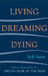 Living, Dreaming, Dying, by Rob Nairn